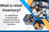Tired of Losing Sales? Master Your Retail Inventory Today  - Post Thumbnail