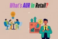 What Is Aur In Retail? How It Helps Scale Your Business